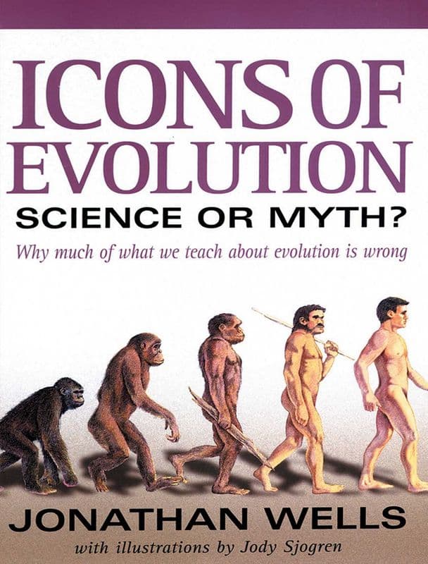 Cover of Icons of Evolution by Jonathan Wells