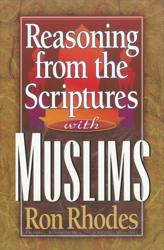 Cover of Reasoning from the Scriptures with Muslims by Ron Rhodes