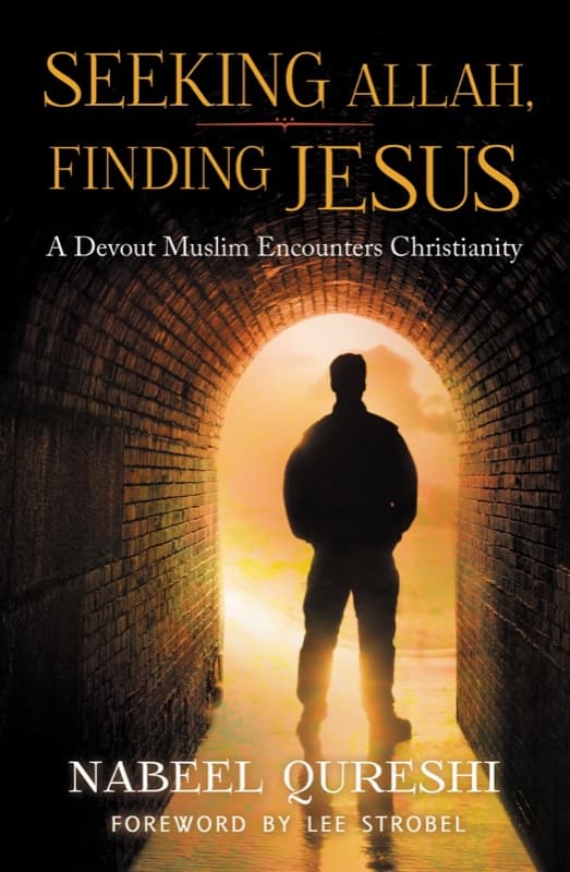 Cover of Seeking Allah, Finding Jesus by Nabeel Qureshi